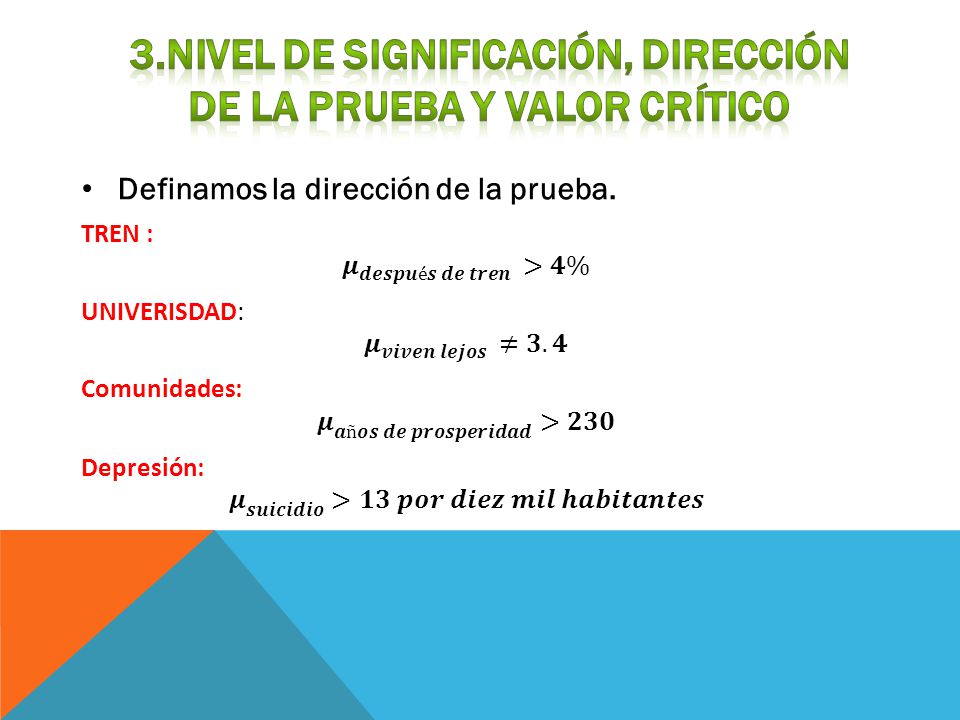 3.Nivel de significación, dirección de la prueba y valor crítico