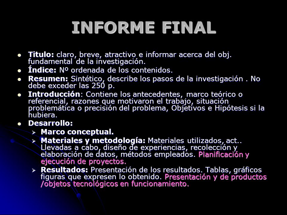 INFORME FINAL Titulo: claro, breve, atractivo e informar acerca del obj. fundamental de la investigación.