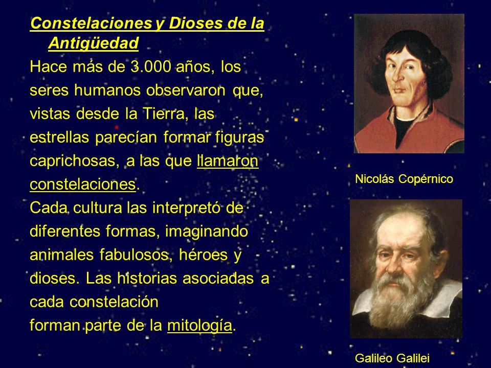 Constelaciones y Dioses de la Antigüedad Hace más de años, los