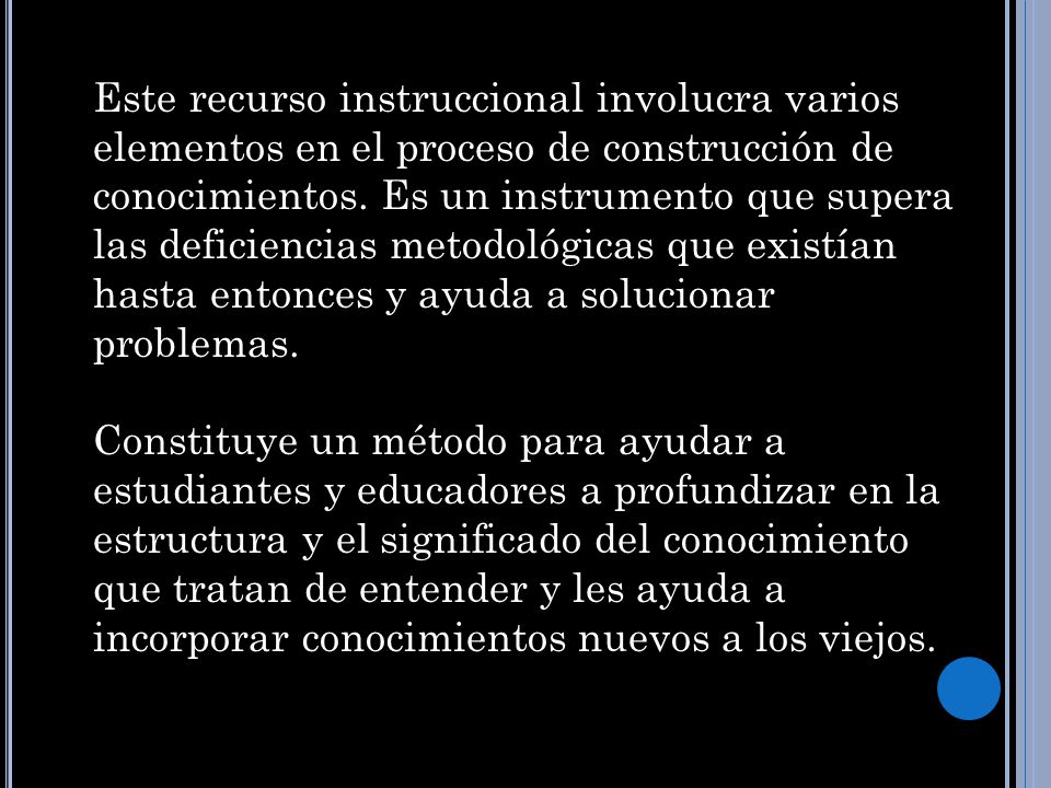 Este recurso instruccional involucra varios elementos en el proceso de construcción de conocimientos.