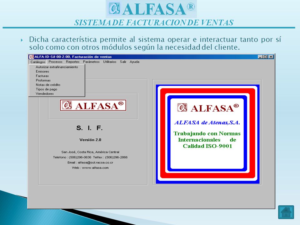 Dicha característica permite al sistema operar e interactuar tanto por sí solo como con otros módulos según la necesidad del cliente.