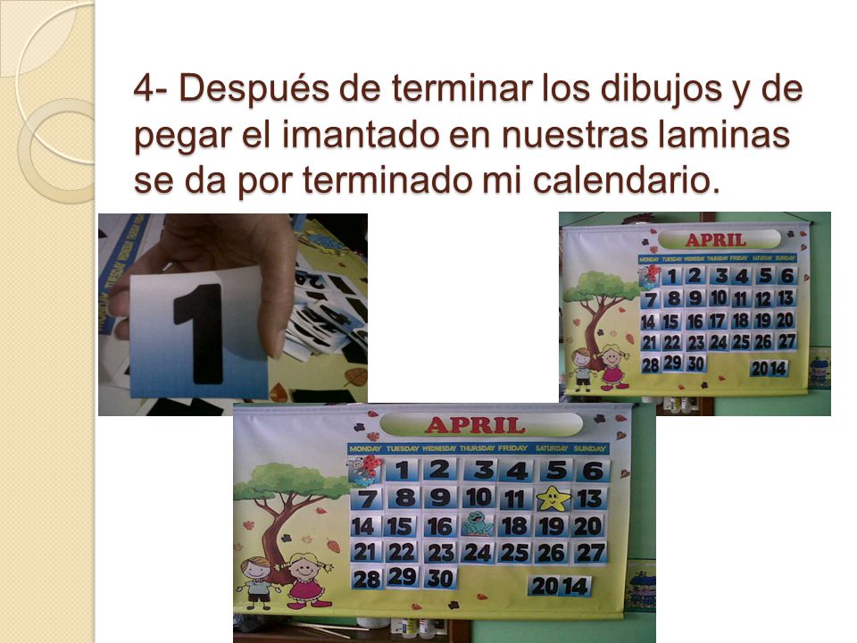 4- Después de terminar los dibujos y de pegar el imantado en nuestras laminas se da por terminado mi calendario.
