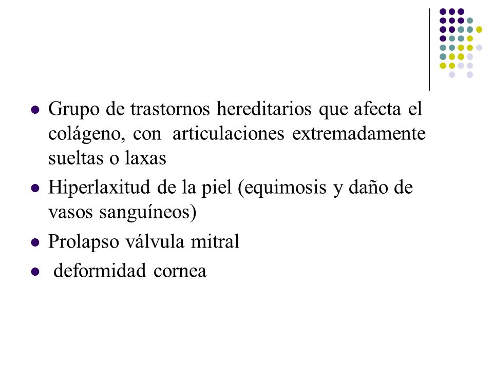 Grupo de trastornos hereditarios que afecta el colágeno, con articulaciones extremadamente sueltas o laxas