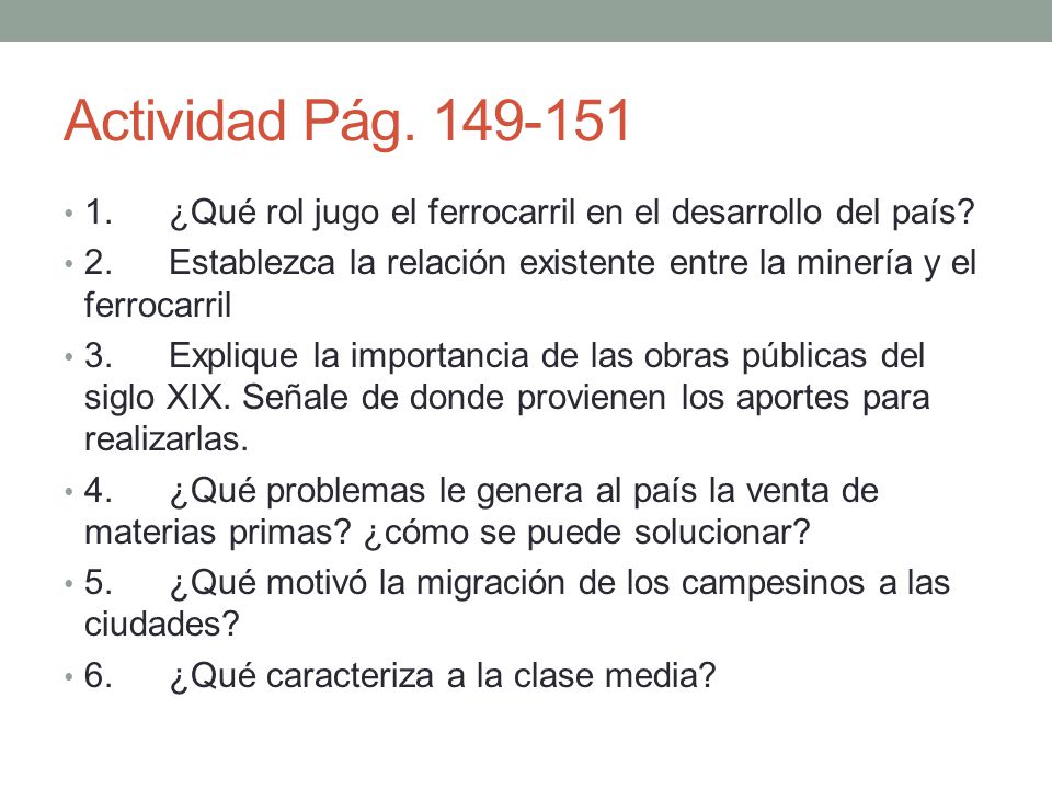 Actividad Pág ¿Qué rol jugo el ferrocarril en el desarrollo del país