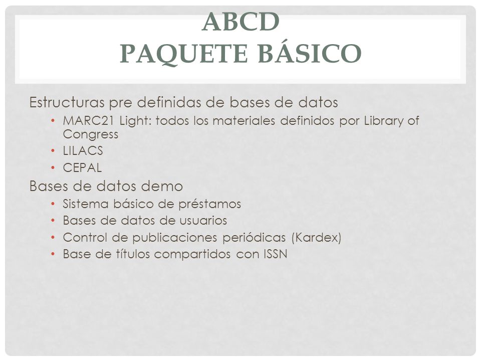 ABCD paquete básico Estructuras pre definidas de bases de datos