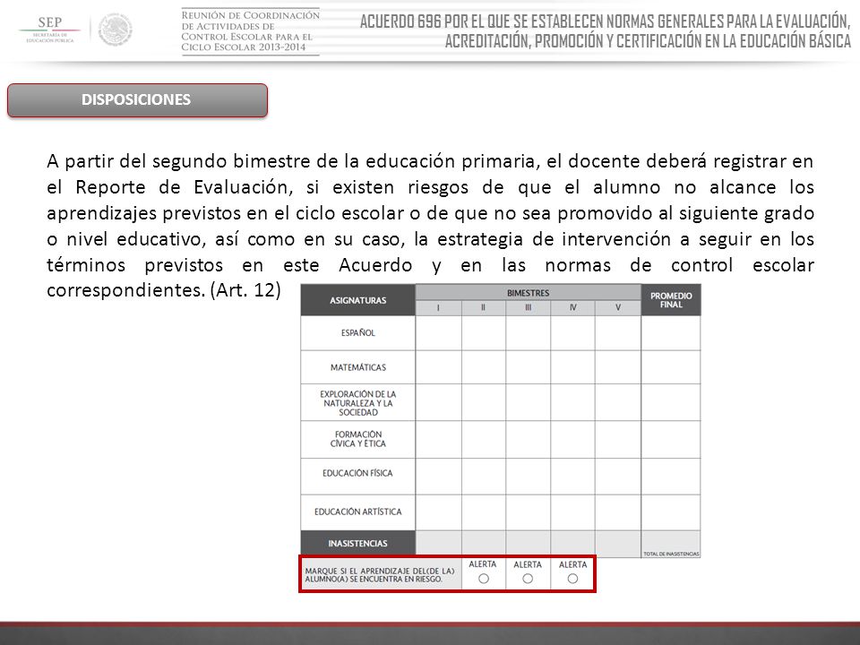 ACUERDO 696 POR EL QUE SE ESTABLECEN NORMAS GENERALES PARA LA EVALUACIÓN, ACREDITACIÓN, PROMOCIÓN Y CERTIFICACIÓN EN LA EDUCACIÓN BÁSICA