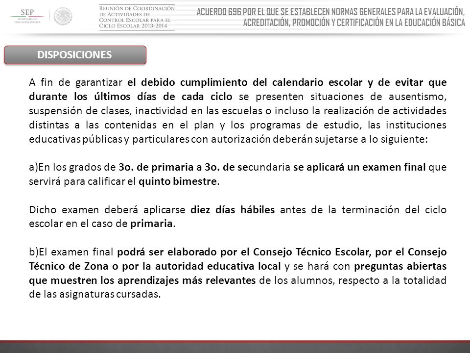 ACUERDO 696 POR EL QUE SE ESTABLECEN NORMAS GENERALES PARA LA EVALUACIÓN, ACREDITACIÓN, PROMOCIÓN Y CERTIFICACIÓN EN LA EDUCACIÓN BÁSICA