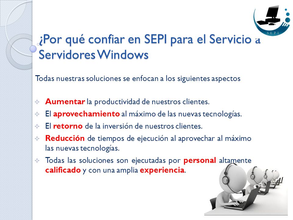 ¿Por qué confiar en SEPI para el Servicio a Servidores Windows