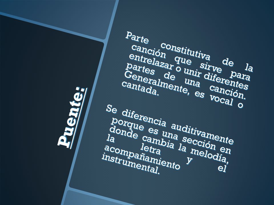 Parte constitutiva de la canción que sirve para entrelazar o unir diferentes partes de una canción. Generalmente, es vocal o cantada.