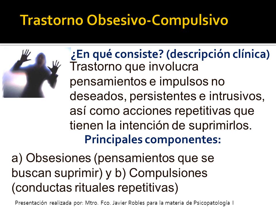 Trastorno Obsesivo-Compulsivo