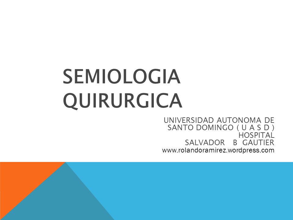 QUIRURGICA UNIVERSIDAD AUTONOMA DE SANTO DOMINGO ( U A S D ) HOSPITAL