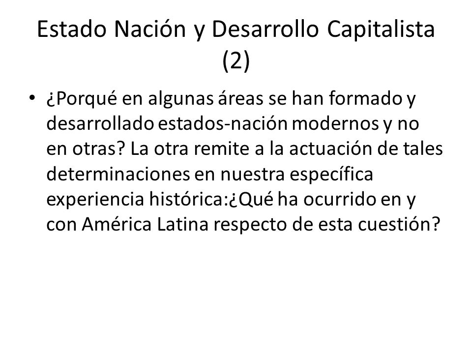 Estado Nación y Desarrollo Capitalista (2)