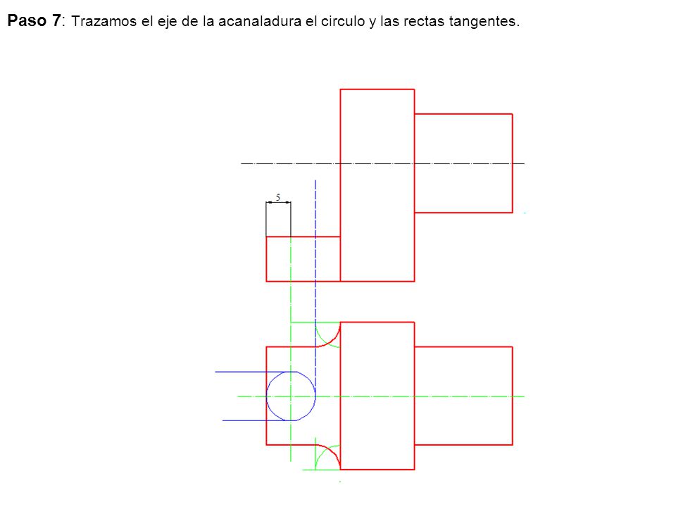 Paso 7: Trazamos el eje de la acanaladura el circulo y las rectas tangentes.