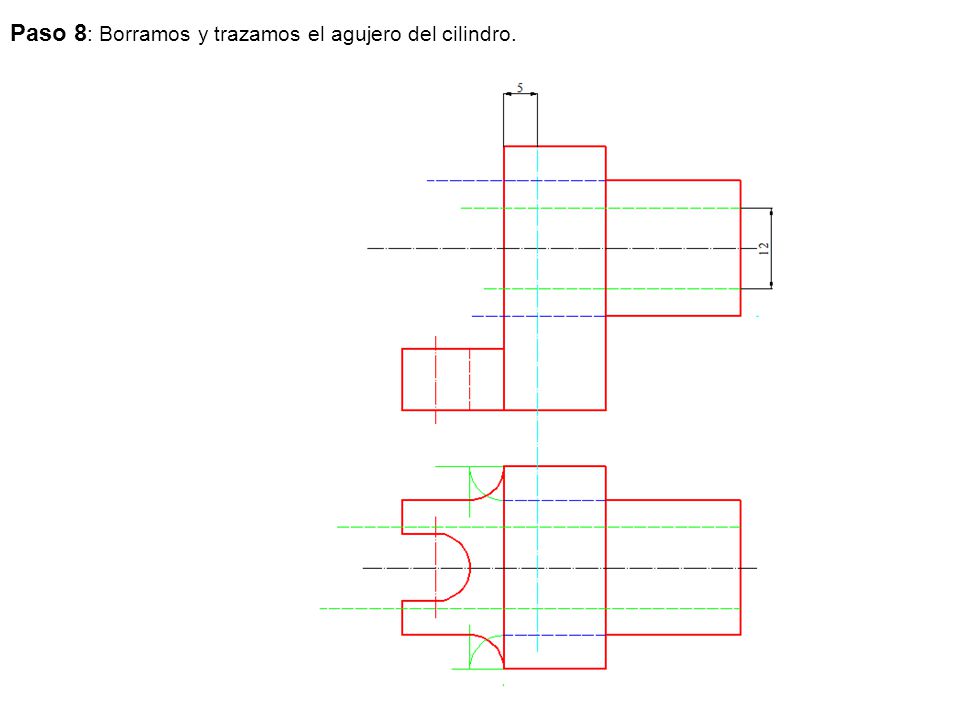 Paso 8: Borramos y trazamos el agujero del cilindro.