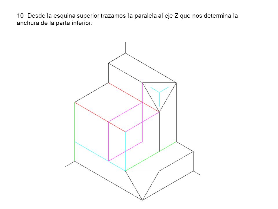 10- Desde la esquina superior trazamos la paralela al eje Z que nos determina la anchura de la parte inferior.