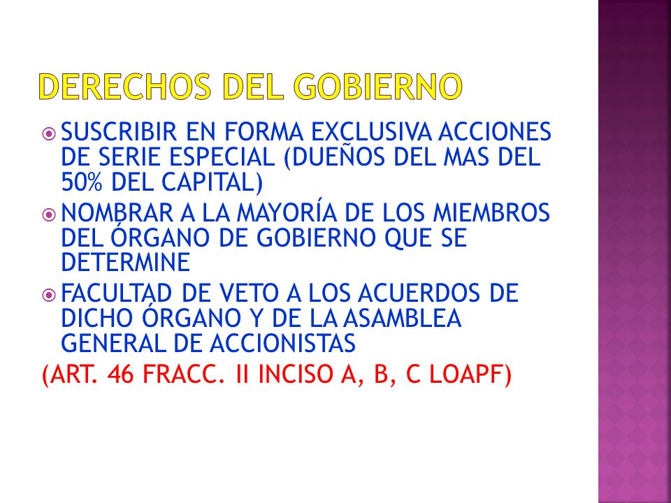 DERECHOS DEL GOBIERNO SUSCRIBIR EN FORMA EXCLUSIVA ACCIONES DE SERIE ESPECIAL (DUEÑOS DEL MAS DEL 50% DEL CAPITAL)