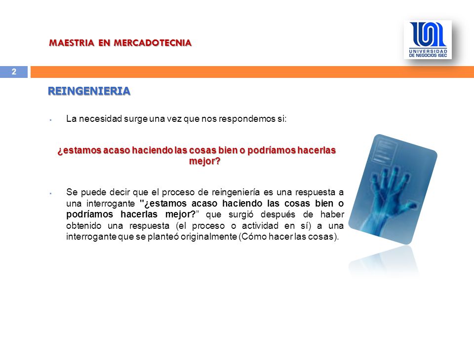 ¿estamos acaso haciendo las cosas bien o podríamos hacerlas mejor