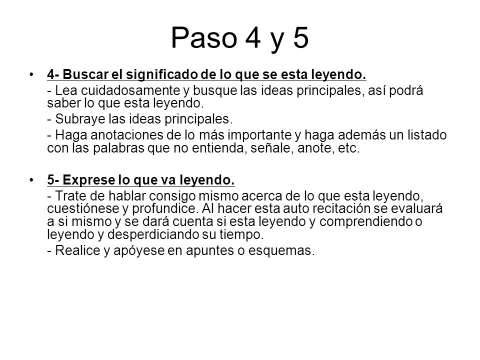 Paso 4 y 5 4- Buscar el significado de lo que se esta leyendo.