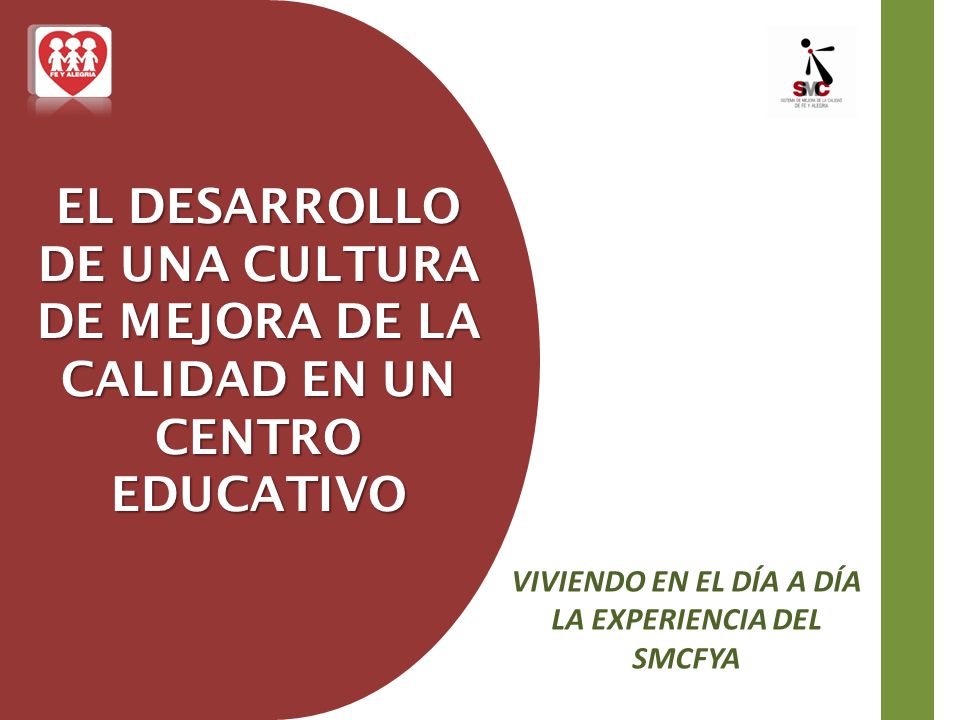 VIVIENDO EN EL DÍA A DÍA LA EXPERIENCIA DEL SMCFYA