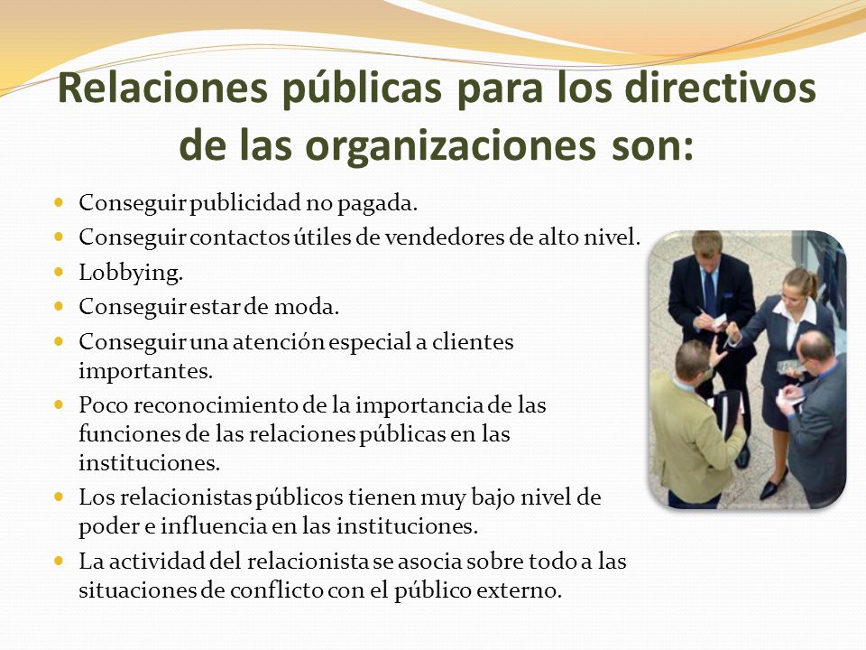 Relaciones públicas para los directivos de las organizaciones son: