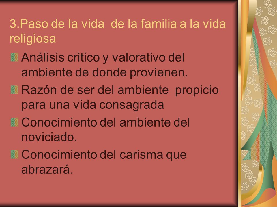 3.Paso de la vida de la familia a la vida religiosa