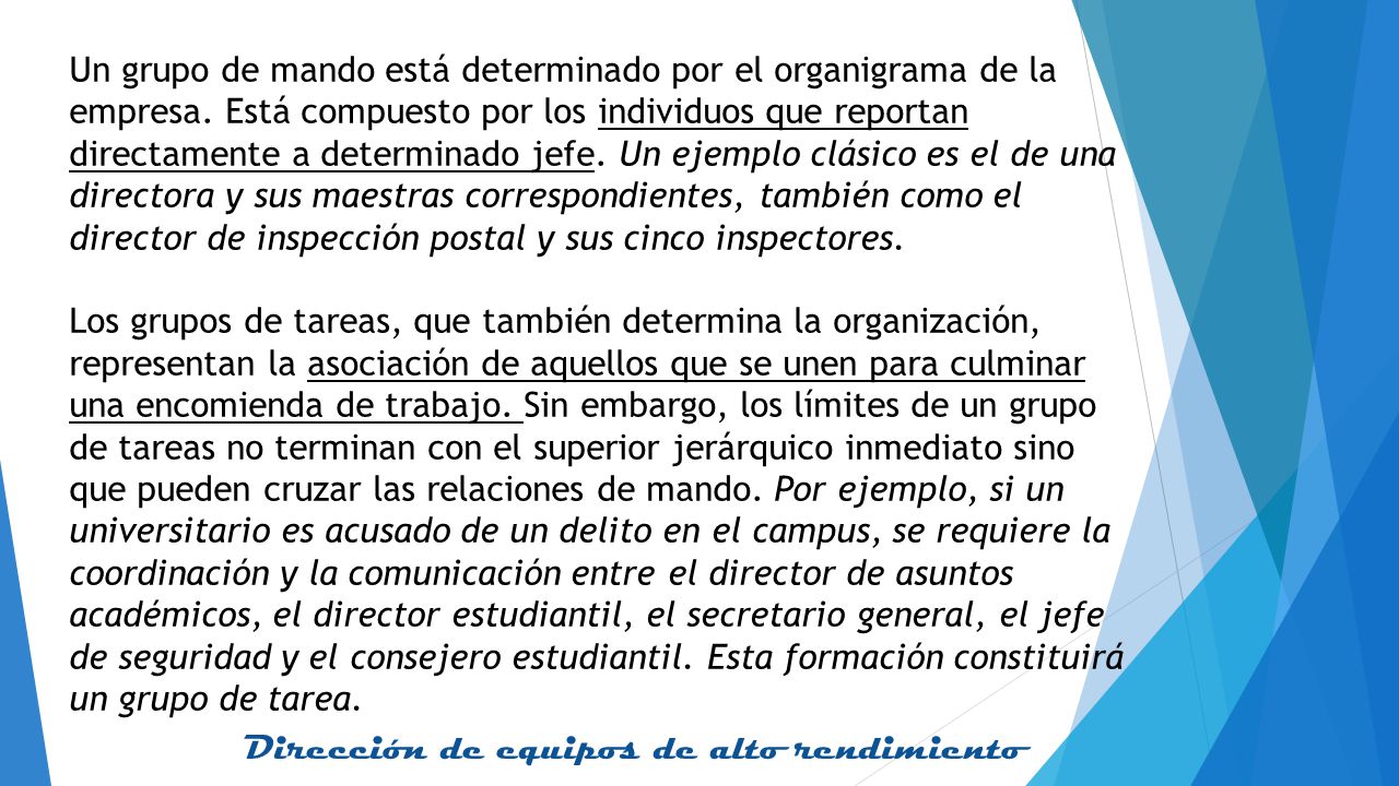 Un grupo de mando está determinado por el organigrama de la empresa