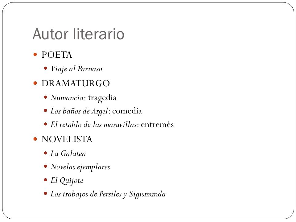 Autor literario POETA DRAMATURGO NOVELISTA Viaje al Parnaso