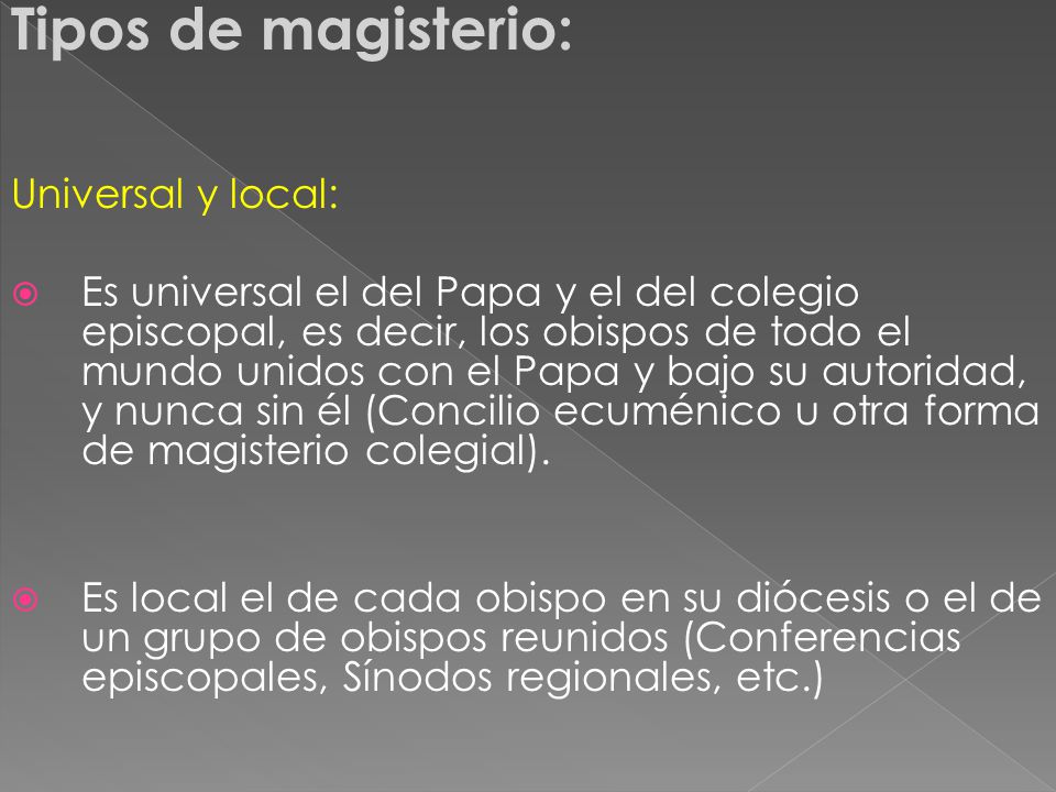 Tipos de magisterio: Universal y local: