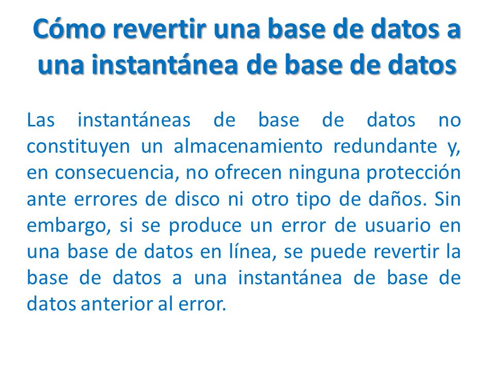 Cómo revertir una base de datos a una instantánea de base de datos