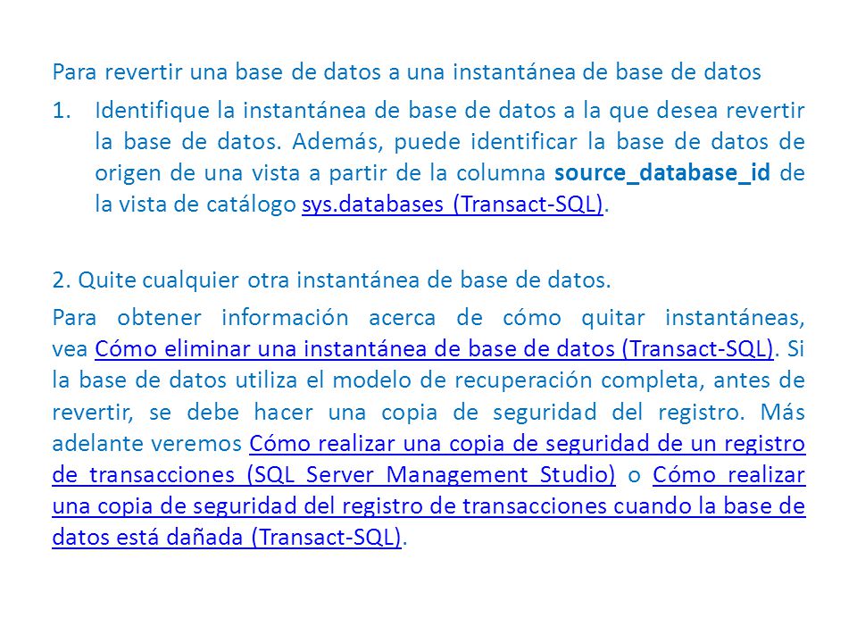 Para revertir una base de datos a una instantánea de base de datos