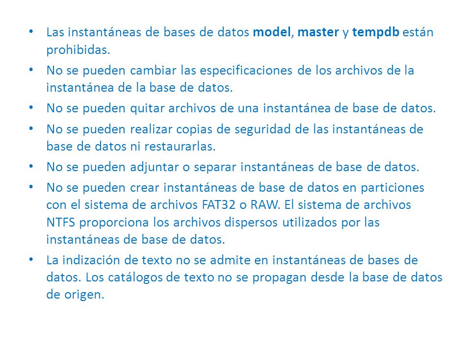 Las instantáneas de bases de datos model, master y tempdb están prohibidas.