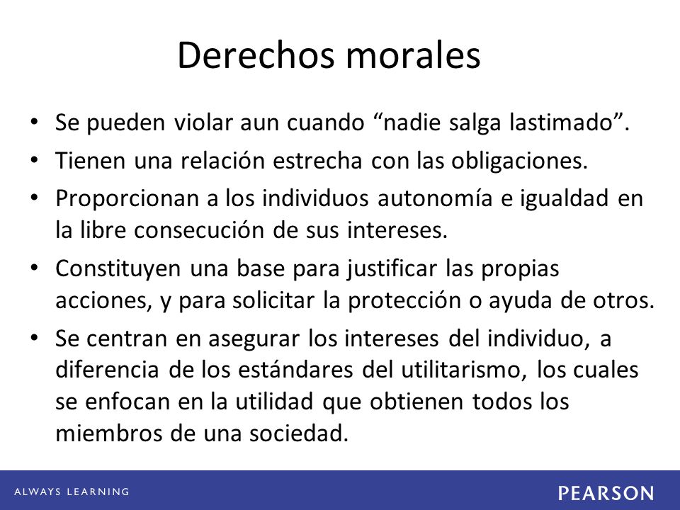 Derechos morales Se pueden violar aun cuando nadie salga lastimado .