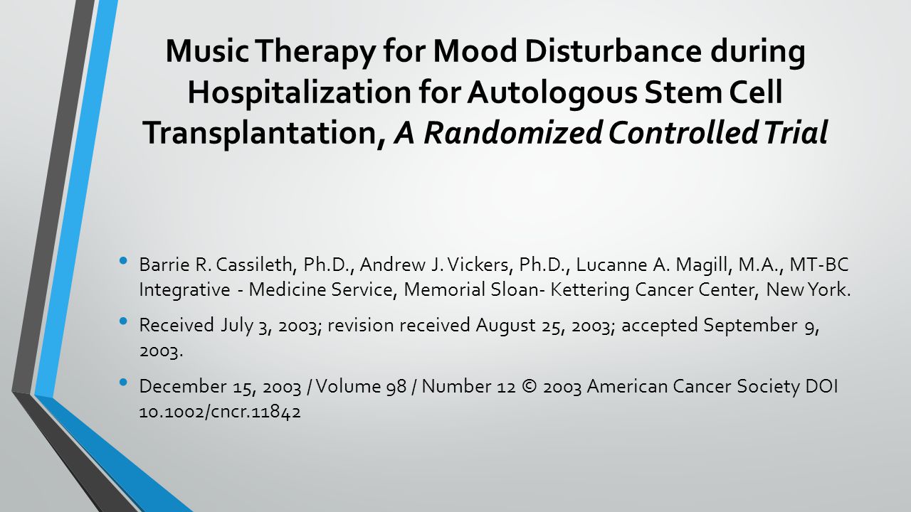 Music Therapy for Mood Disturbance during Hospitalization for Autologous Stem Cell Transplantation, A Randomized Controlled Trial
