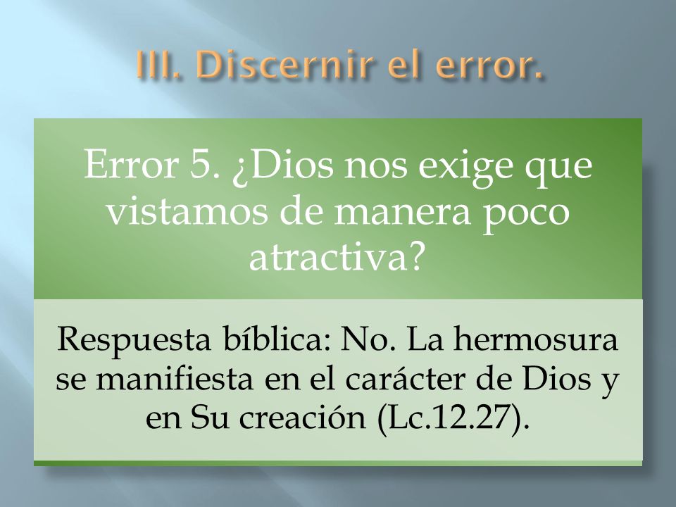 Error 5. ¿Dios nos exige que vistamos de manera poco atractiva