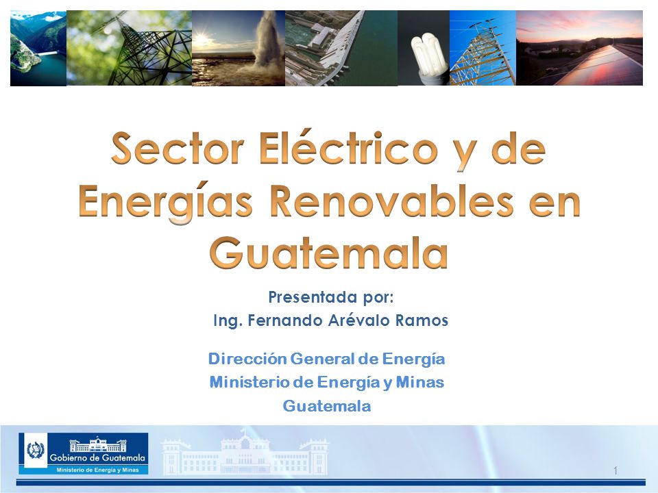Dirección General de Energía Ministerio de Energía y Minas Guatemala