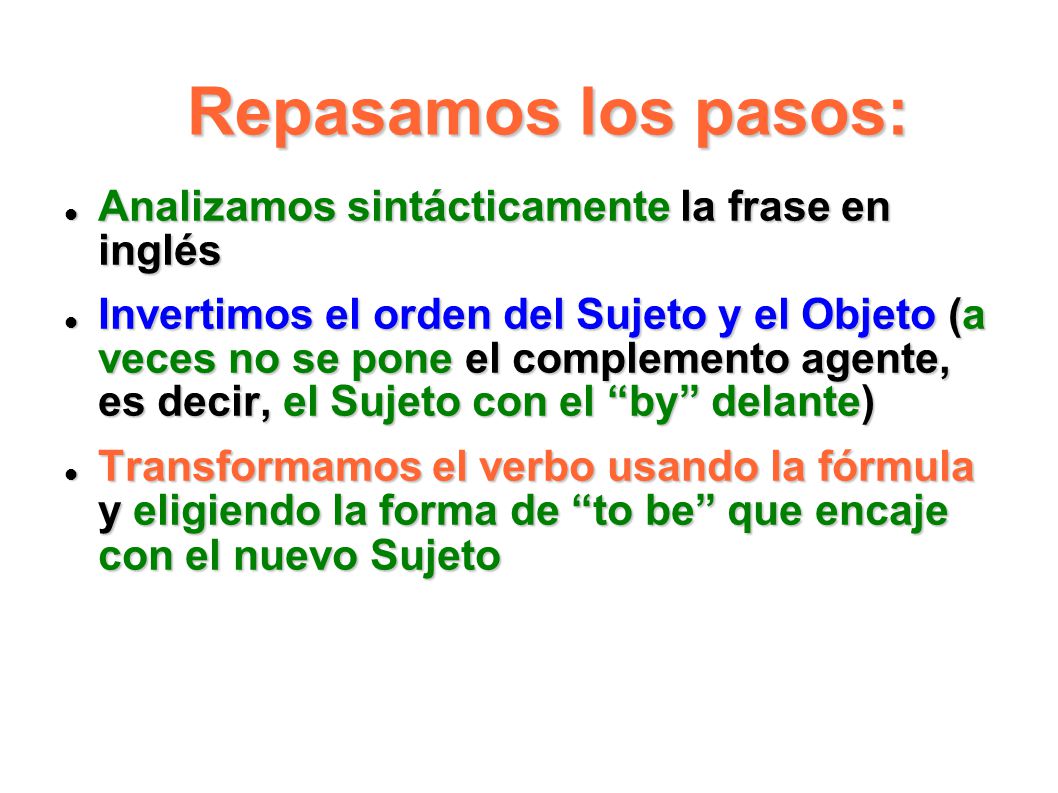 Repasamos los pasos: Analizamos sintácticamente la frase en inglés