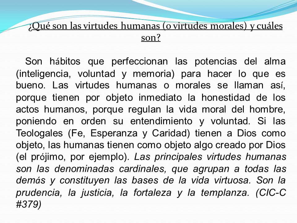 ¿Qué son las virtudes humanas (o virtudes morales) y cuáles son