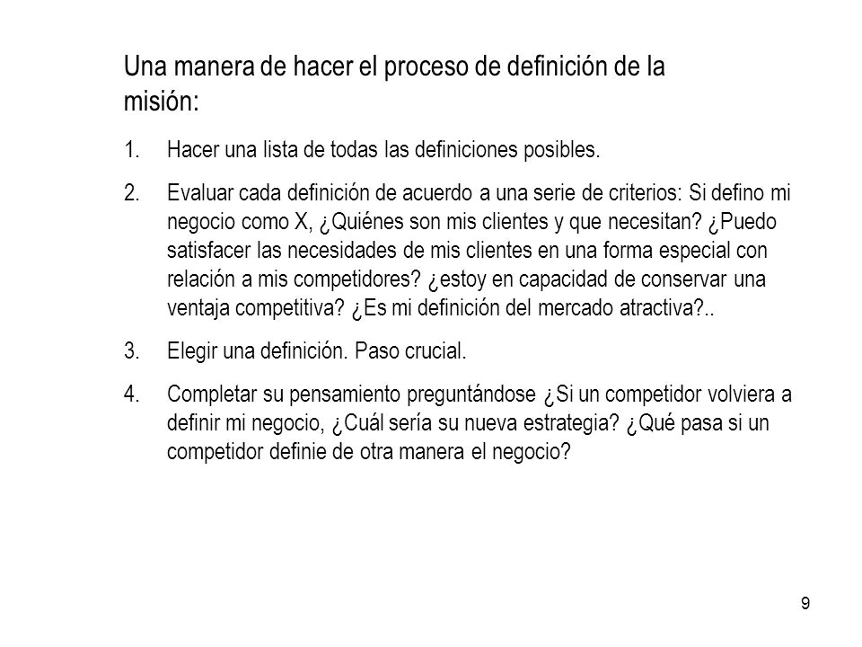 Una manera de hacer el proceso de definición de la misión: