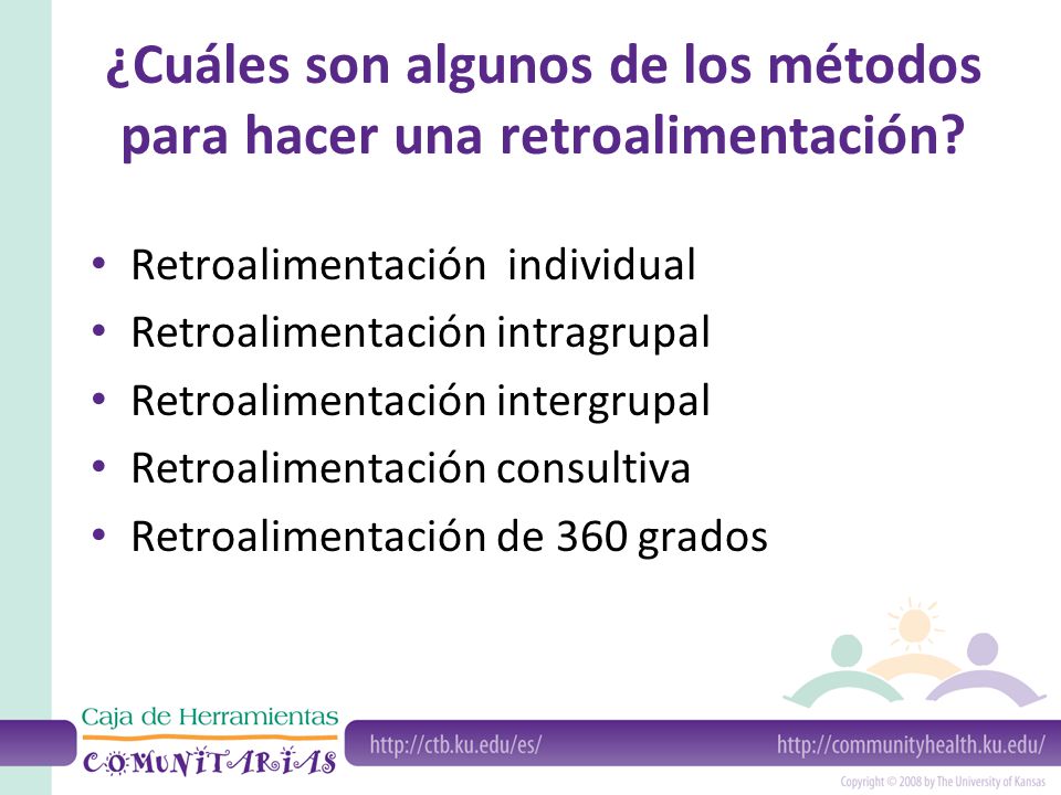 ¿Cuáles son algunos de los métodos para hacer una retroalimentación