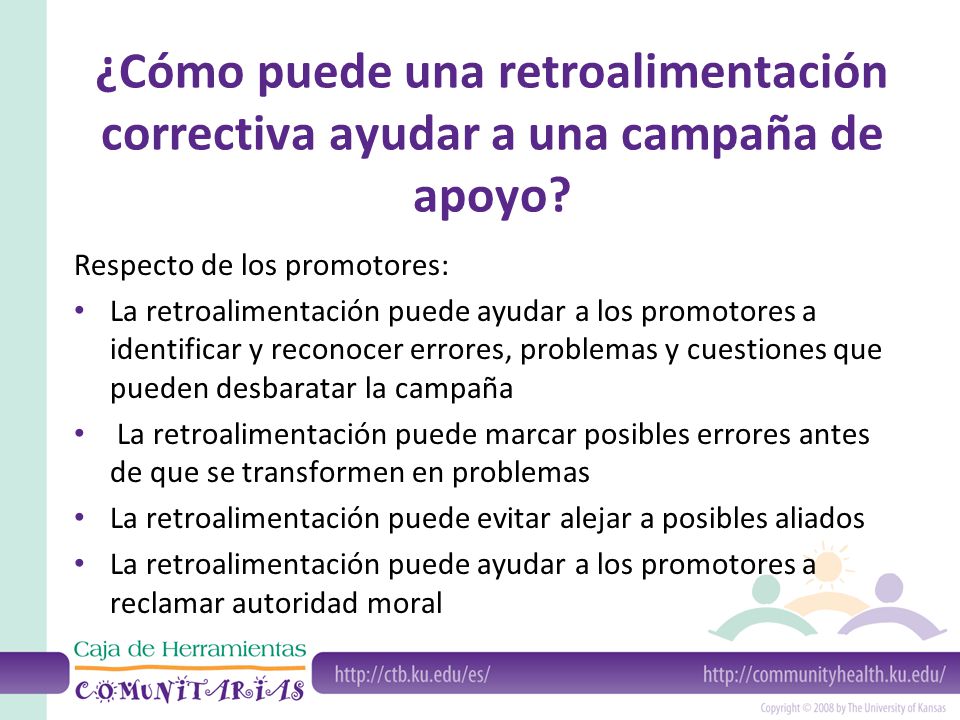¿Cómo puede una retroalimentación correctiva ayudar a una campaña de apoyo