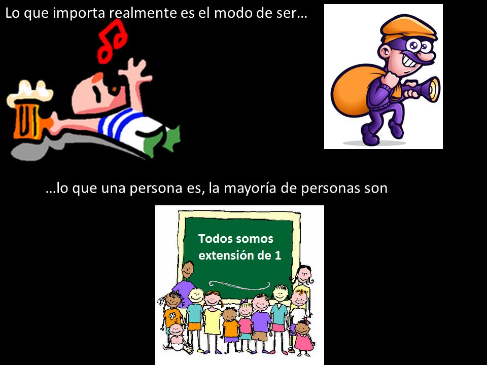 Lo que importa realmente es el modo de ser…