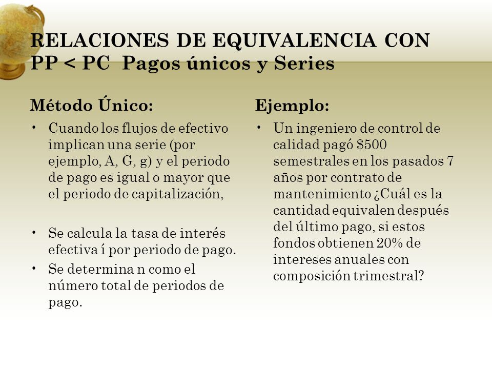 RELACIONES DE EQUIVALENCIA CON PP < PC Pagos únicos y Series