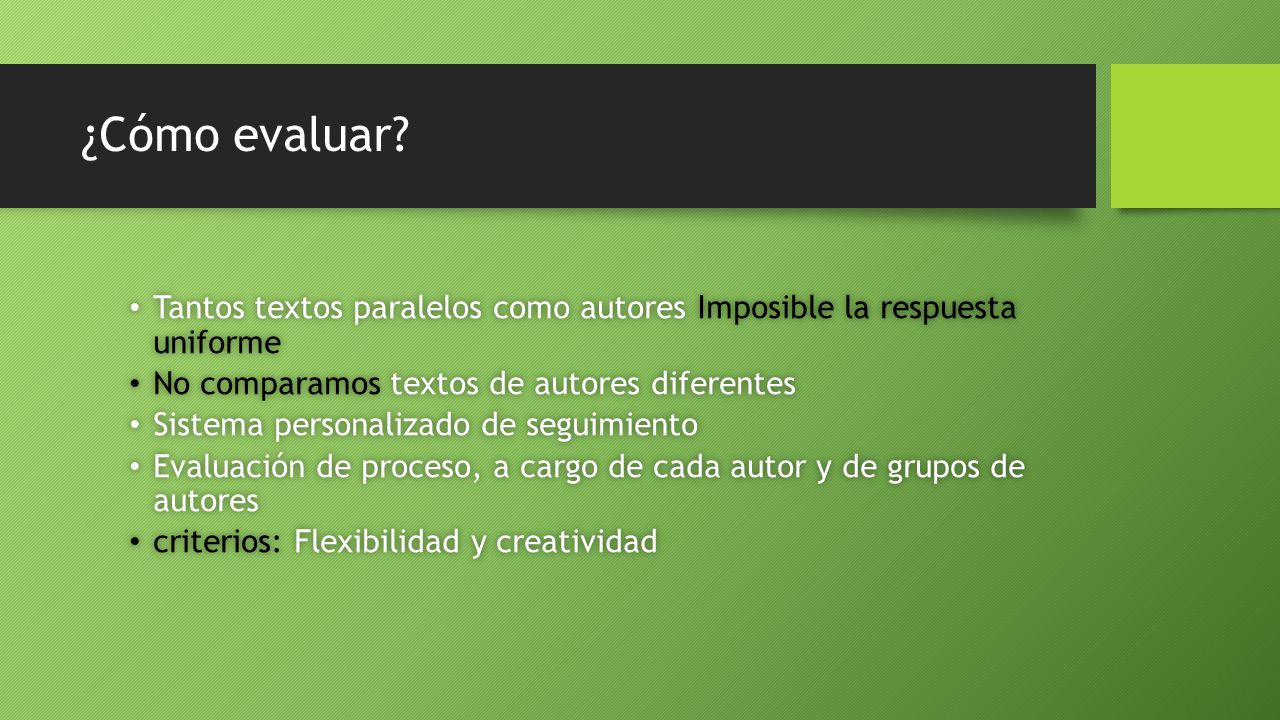 ¿Cómo evaluar Tantos textos paralelos como autores Imposible la respuesta uniforme. No comparamos textos de autores diferentes.