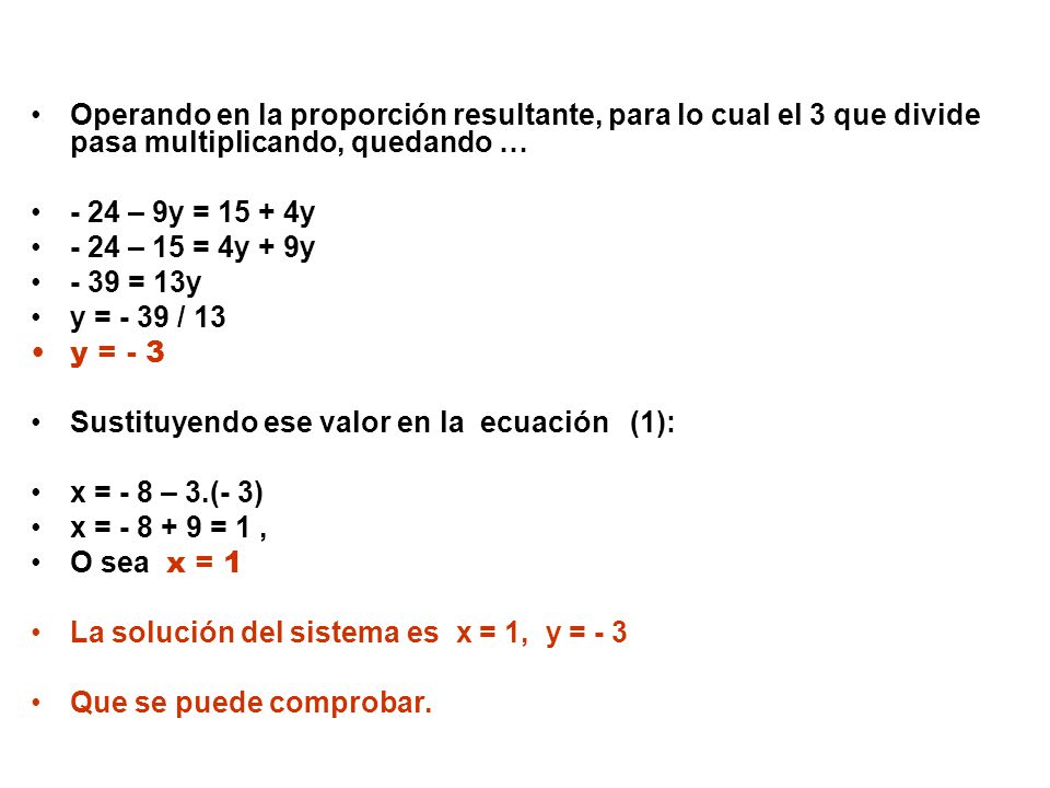 Operando en la proporción resultante, para lo cual el 3 que divide pasa multiplicando, quedando …