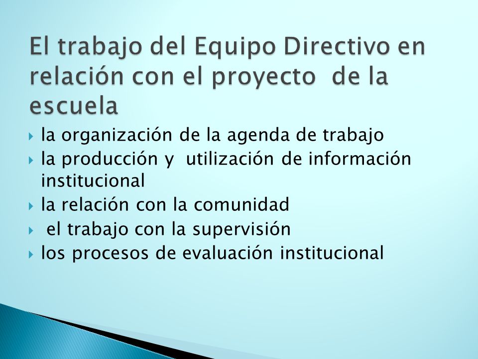 El trabajo del Equipo Directivo en relación con el proyecto de la escuela