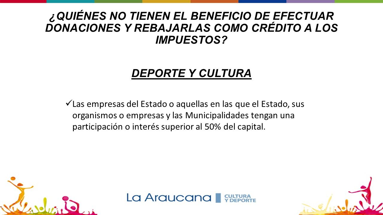 ¿QUIÉNES NO TIENEN EL BENEFICIO DE EFECTUAR DONACIONES Y REBAJARLAS COMO CRÉDITO A LOS IMPUESTOS