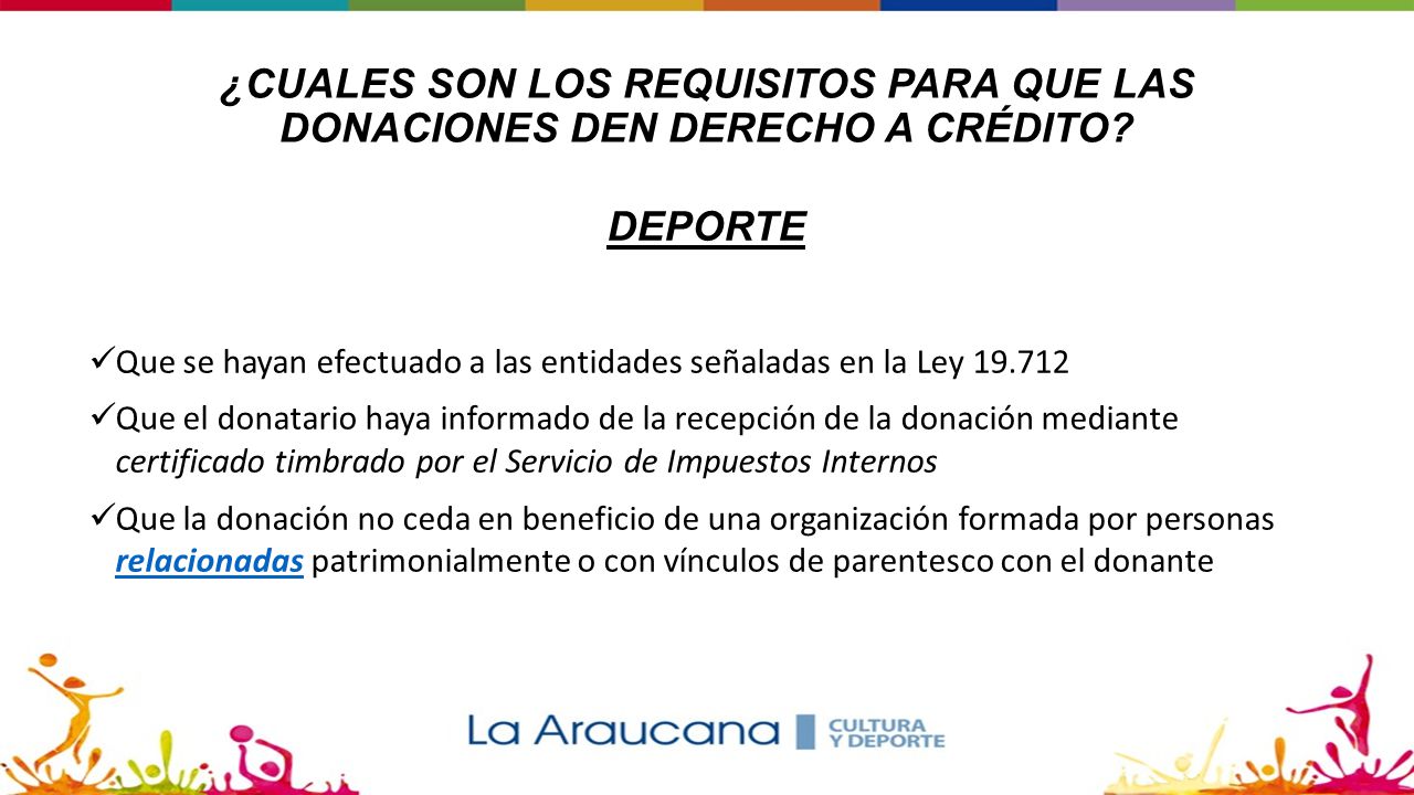 ¿CUALES SON LOS REQUISITOS PARA QUE LAS DONACIONES DEN DERECHO A CRÉDITO
