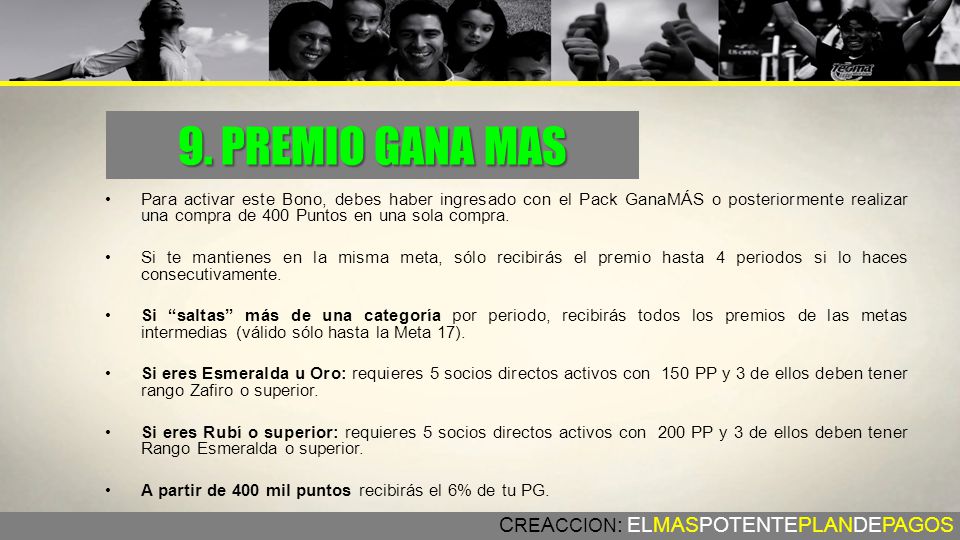 9. PREMIO GANA MAS CREACCION: ELMASPOTENTEPLANDEPAGOS