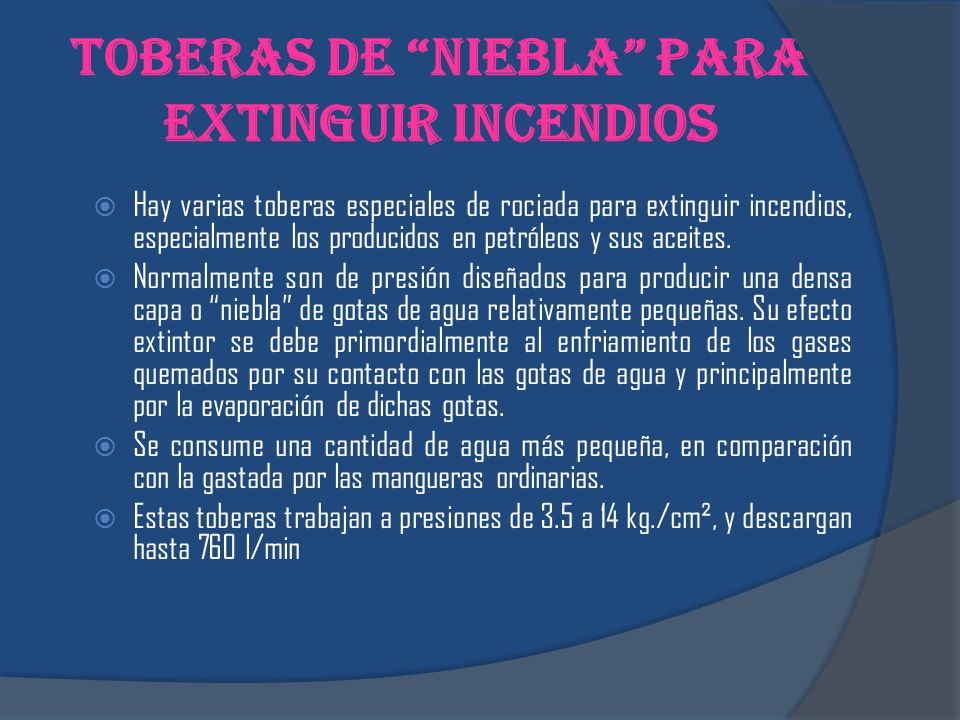Toberas de niebla para extinguir incendios
