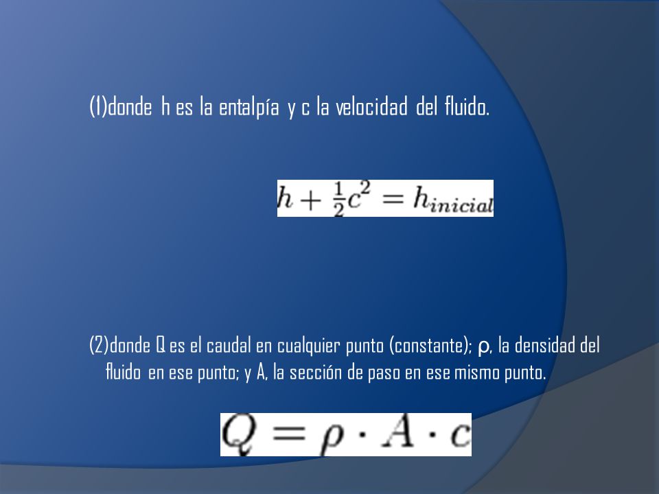 donde h es la entalpía y c la velocidad del fluido.